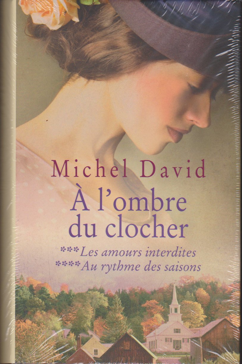 A l'ombre du clocher - Tome 3 Les amours interdites / Tome 4 Au rythme des saisons book