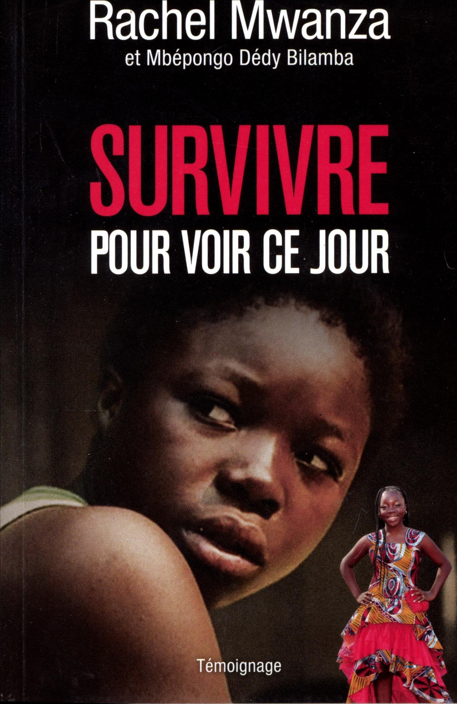 Survivre pour voir ce jour Témoignage Books