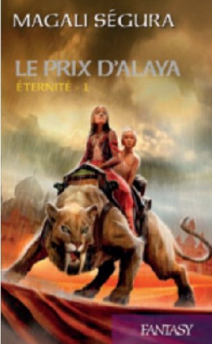 Éternité, tome 1: Le prix d' Alaya book