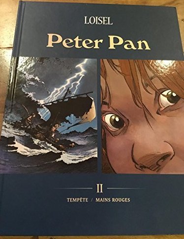 Peter Pan - double album tomes 3 et 4 - Tempête - Mains Rouges Books