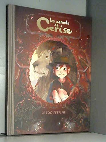 Les carnets de Cerise : Le zoo pétrifié Books