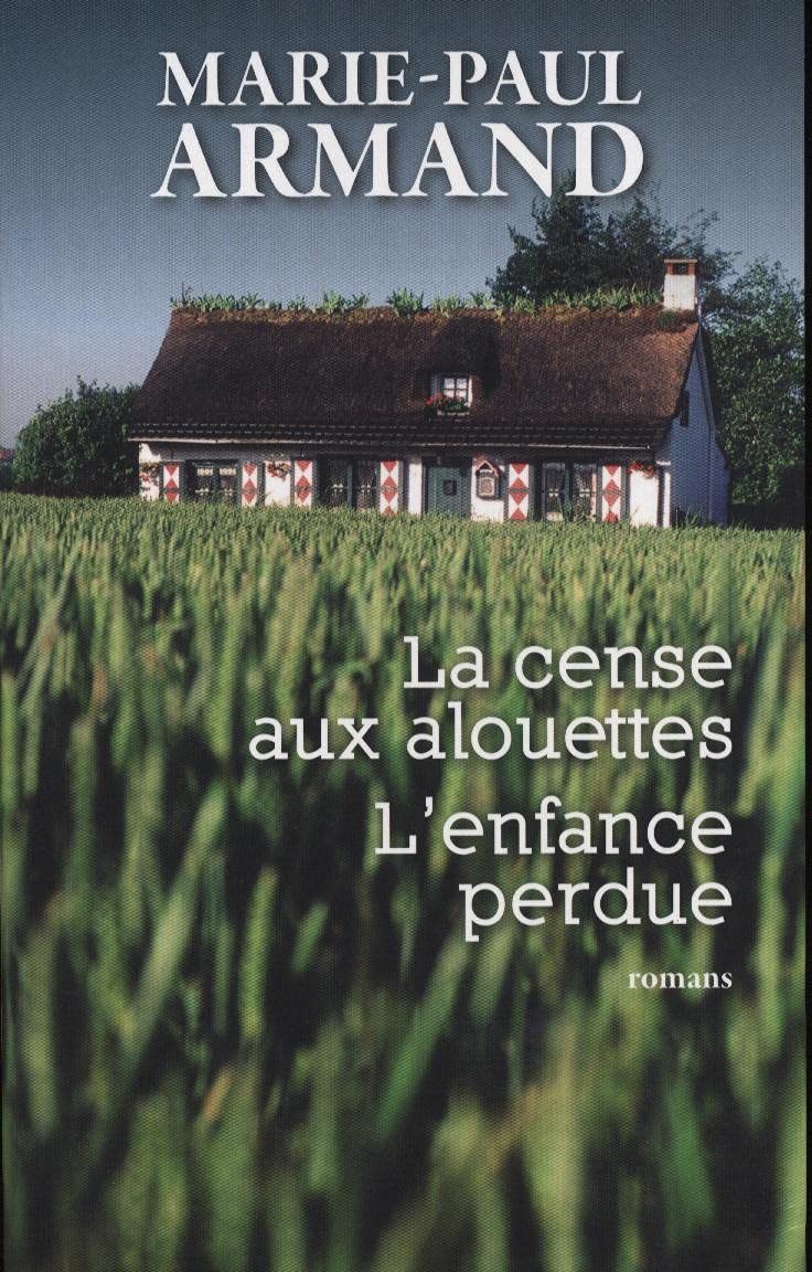 La cense aux alouettes, L'enfance perdue Books