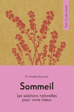 Sommeil: Les solutions naturelles pour vivre mieux. Petit Guide Santé book