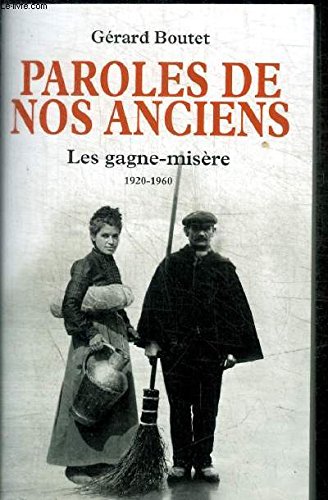 PAROLES DE NOS ANCIENS - LES GAGNE MISERE Books