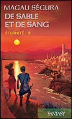 Éternité T02 De sable et de sang book