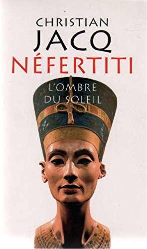Néfertiti: l'ombre du soleil Books