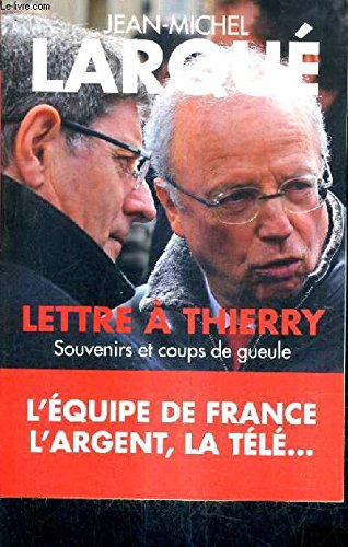 Lettre à Thierry : Souvenirs et coups de gueule Books