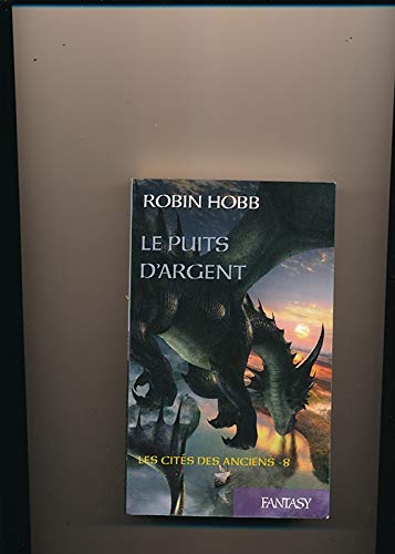 Les cités des anciens 8: Le puits d'argent von Robin Hobb Book Books