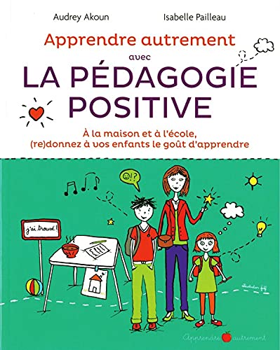 Apprendre autrement avec la pédagogie positive Books