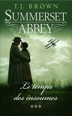 Summerset Abbey, tome 3: Le temps des insoumises Books