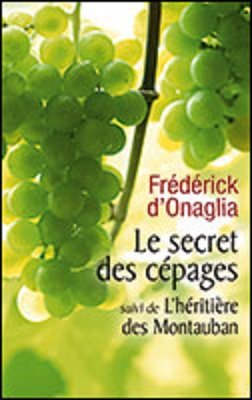 le secret des cépages+l'héritière de Montauban book