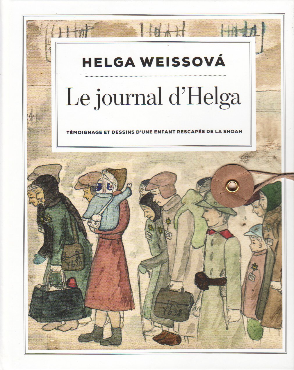LE JOURNAL D'HELGA - TÉMOIGNAGE & DESSINS D'UNE ENFANT RESCAPÉE DE LA SHOAH Books