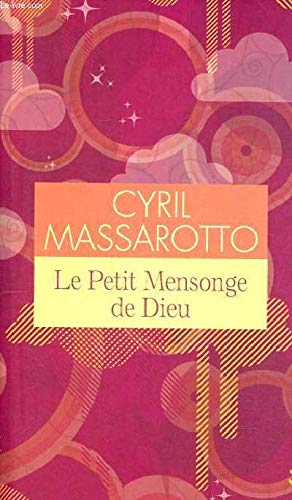 Le petit mensonge de Dieu de Massarotto Cyril Books