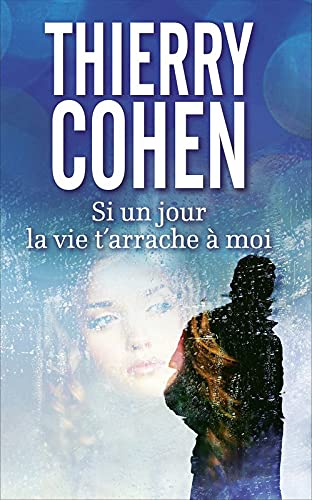 Si un jour la vie t'arrache à moi Books