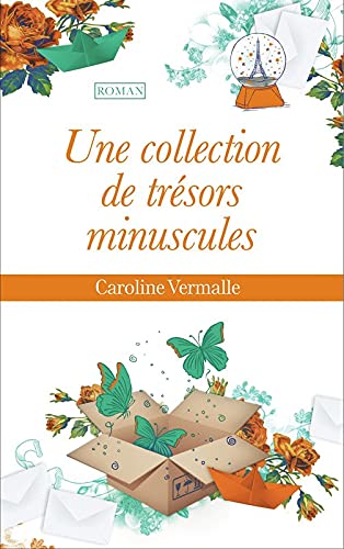UNE COLLECTION DE TRESORS MINUSCULES book