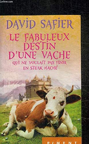 Le Fabuleux Destin d'une vache qui ne voulait pas finir en steak haché Books