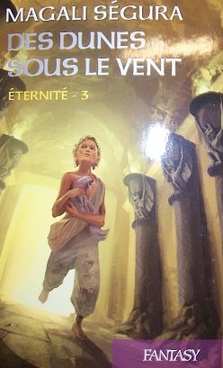 Éternité T03 Des dunes sous le vent Books