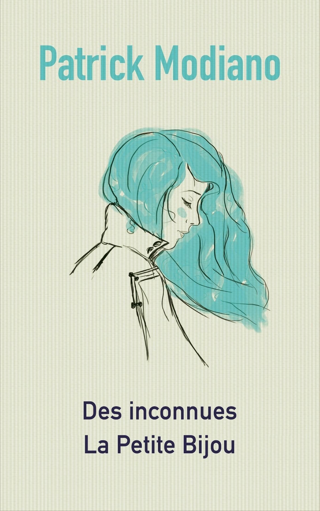 "Des Inconnues" et "La petite Bijou" Patrick Modiano book