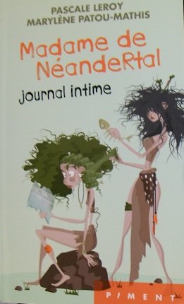 Madame de Néandertal, journal intime book