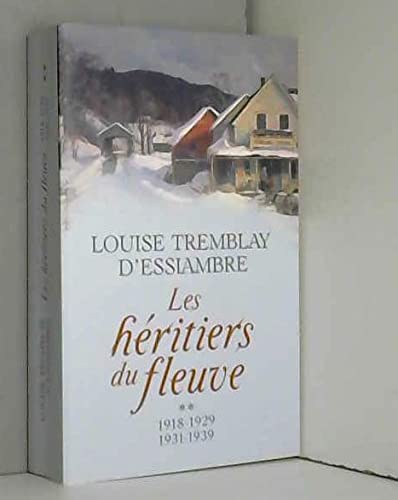 Les Héritiers du fleuve intégrale des Tomes 3 & 4: 1918 - 1929 / 1931 - 1939 book