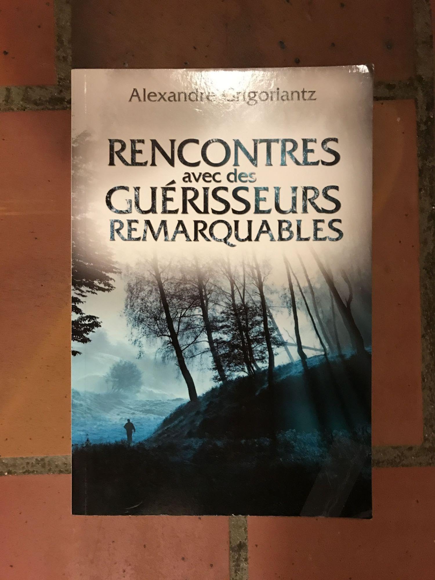 Product Image: Rencontres avec des guérisseurs remarquables