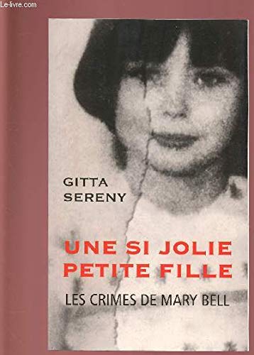UNE SI JOLIE PETITE FILLE : LES CRIMES DE MARY BELL Books