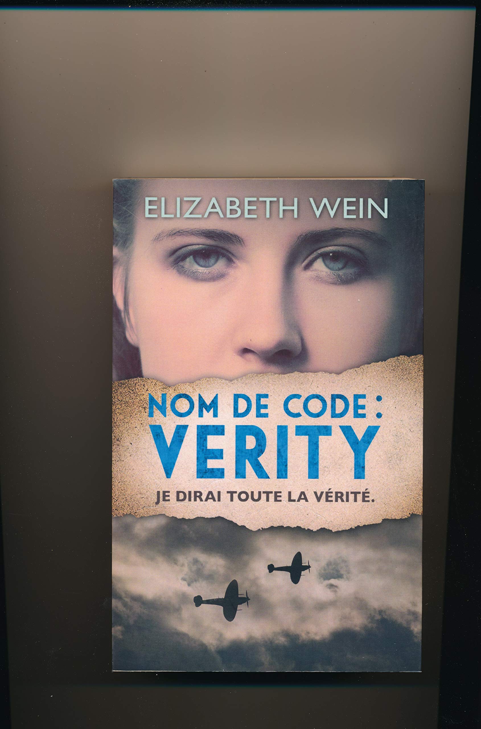 Nom de code : Verity Je dirai toute la vérité Books