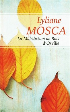 La malédiction de Bois d'Orville Books