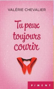 Tu peux toujours courir book