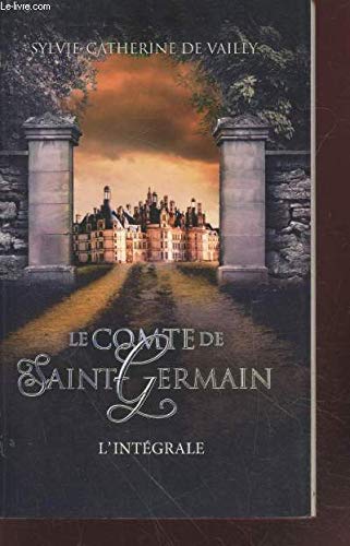 Le comte de Saint-Germain - L'intégral : 1. Le mystère - 2. Le livre muet - 3. L'oeuvre au rouge Books