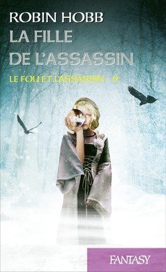 La Fille de l'Assassin. Le Fou et l'Assassin, Tome 2 (2016) Books