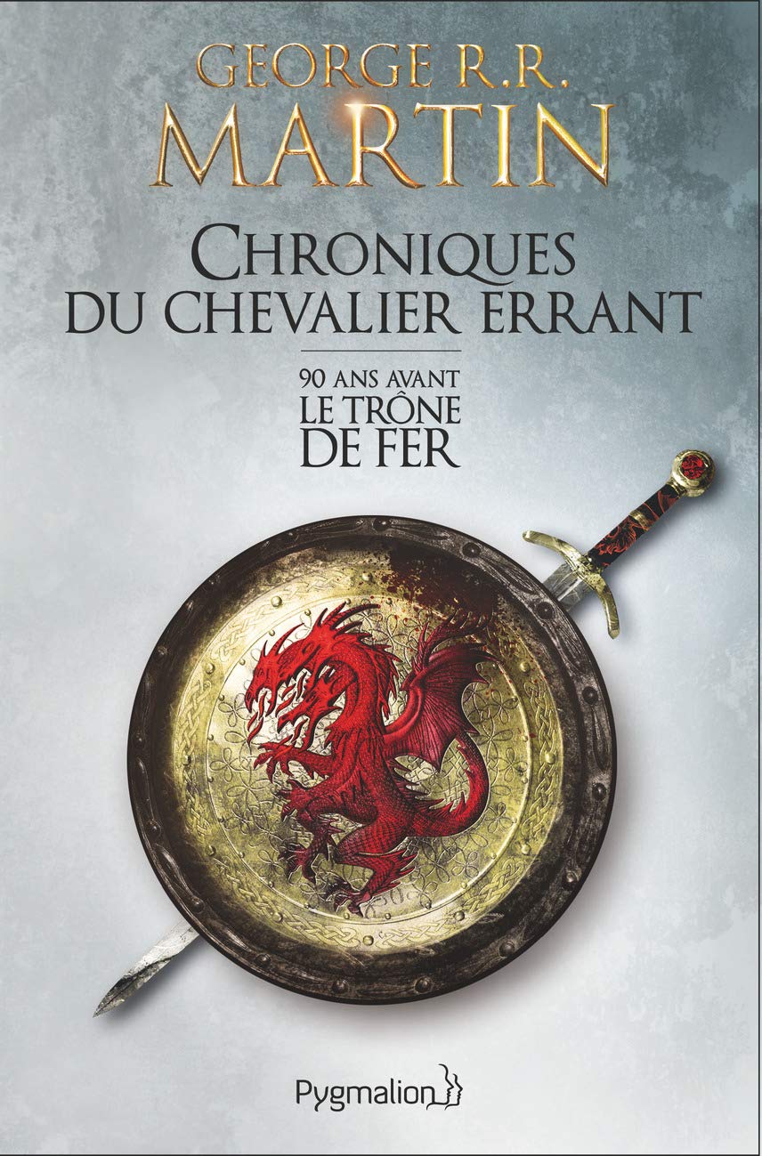 chroniques du chevalier errant 90 ans avant le Trône de fer Books