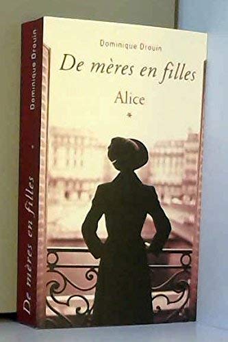 De mères en filles Tome I Alice Books