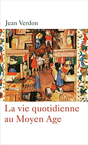 La vie quotidienne au Moyen Âge Books