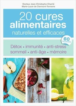 20 cures alimentaires naturelles et efficaces Books