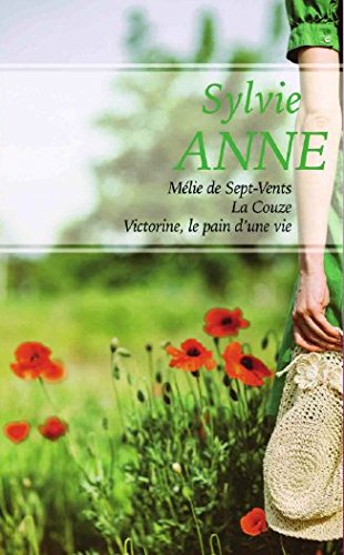 Mélie de Sept-Vents / La Couze / Victorine, le pain d'une vie Books