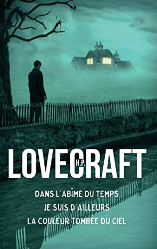Dans l'abîme du temps / Je suis d'ailleurs / La couleur tombée Books