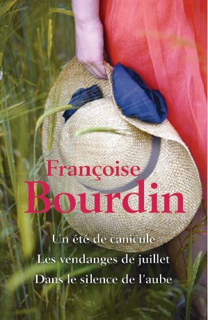 Un été de canicuLe / Les vendanges de Juillet / Dans le silence de l’aube Books