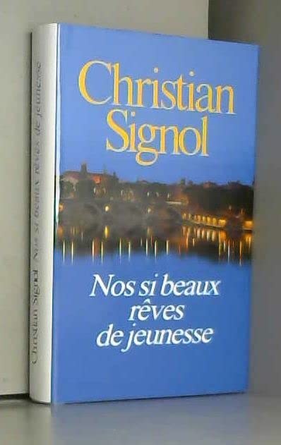 Nos si beaux rêves de jeunesse Books