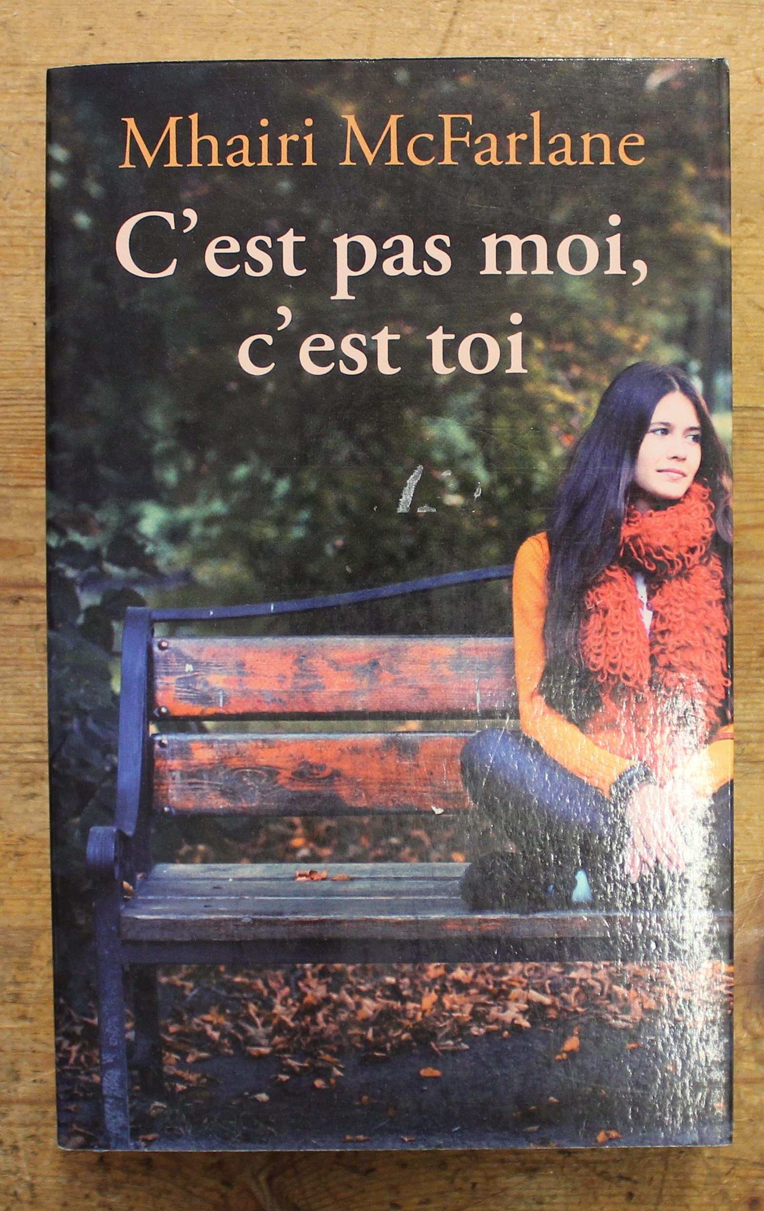 C'est pas moi, c'est toi von Mhairi McFarlane Book Books