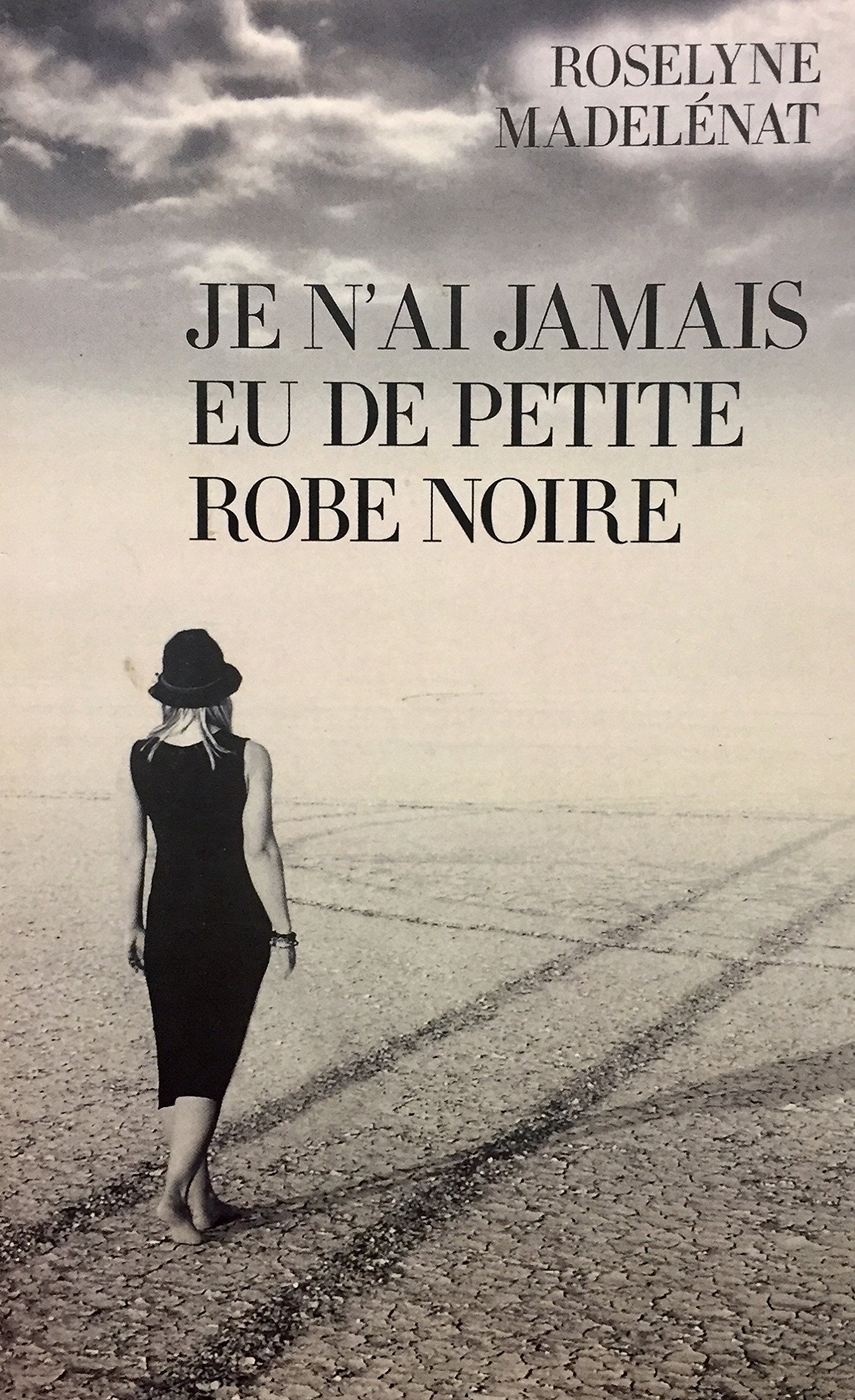 Je n'ai jamais eu de petite robe noire book
