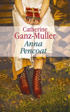 Anna Pencoat de Catherine Ganz-Muller (2016) Books