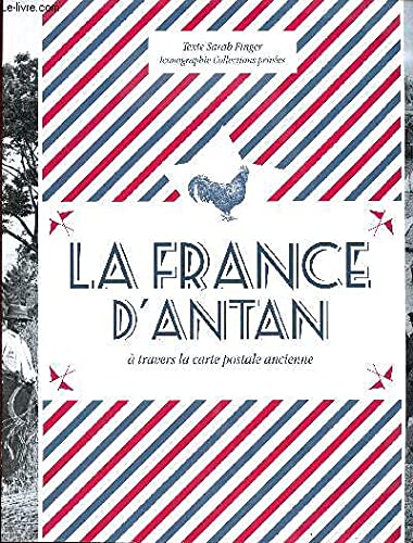 La france d'antan à travers la carte postale ancienne Books