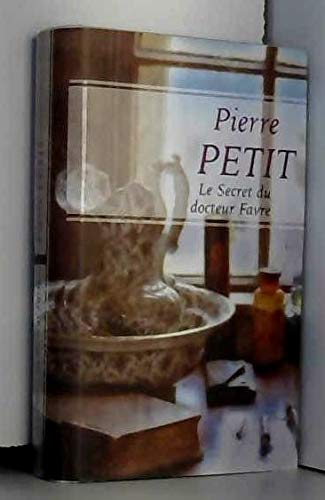 LE SECRET DU DOCTEUR FAVRE Books