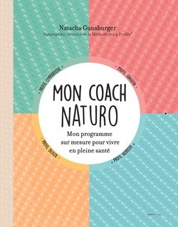 Mon coach naturo: Mon programme sur-mesure pour vivre en pleine santé Books
