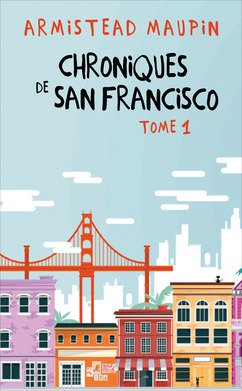 Chroniques de San Francisco, tomes 1 � 3: Chroniqu Books