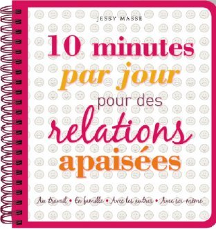 10 minutes pour des relations apaisées Books