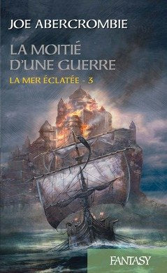 La Mer Éclatée, tome 3 : La moitié d'une guerre Books