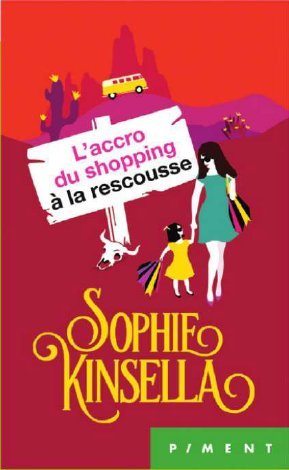 L'Accro du shopping à la rescousse Books
