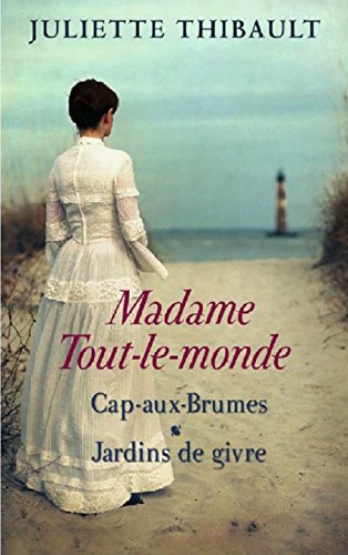 Madame Tout-le-monde, tomes 1 & 2. Cap-aux-Brumes / Jardins de givre Books